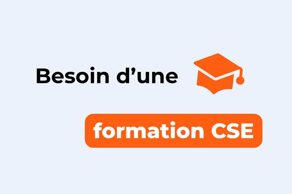 Image avec le texte : Besoin d'une formation CSE ?